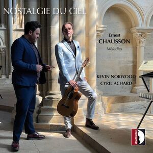 Kevin Norwood - Ernest Chausson: Nostalgie du Ciel  CD